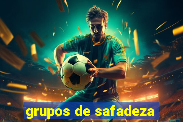 grupos de safadeza